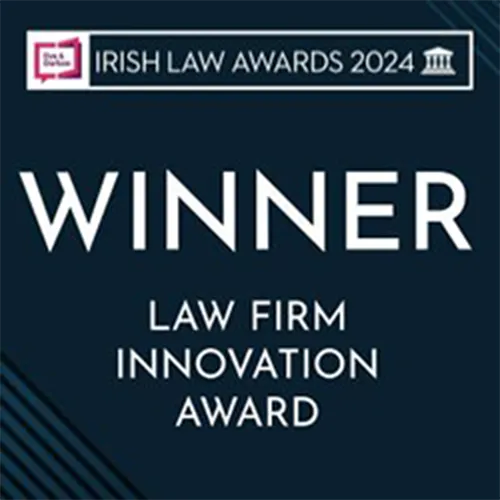 Irish Law Awards 2024 — Winner, Law Firm Innovation Award