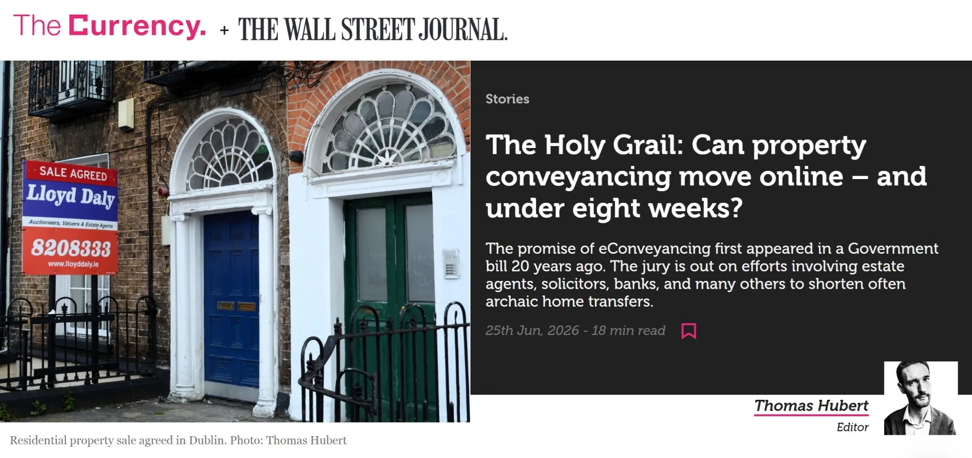 The Currency: "The Holy Grail: Can property conveyancing move online – and under eight weeks?" by Thomas Hubert, in partnership with The Wall Street Journal